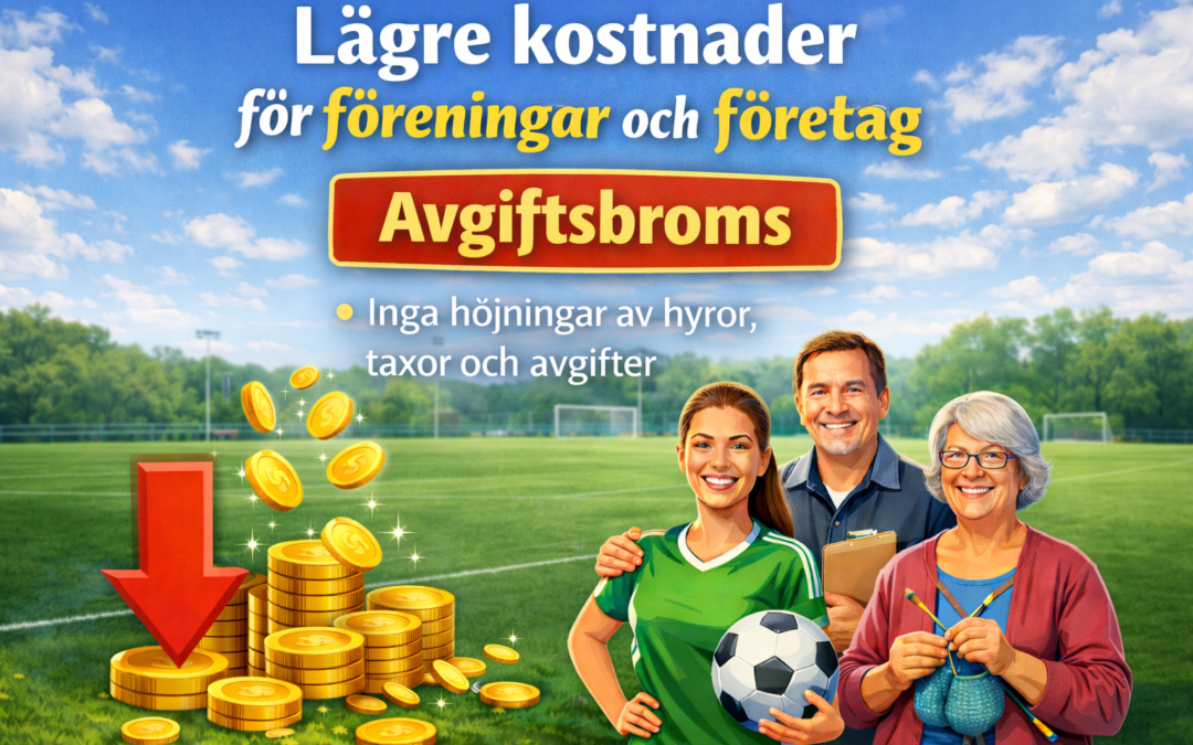 Valfråga 6: Avgiftsbroms för företag och föreningar